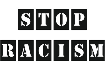 Fototapeta premium Black and white banner with words Stop racism. Struggle for rights of afro-Americans in United States. Strikes, demonstrations, American court, justice. Racial discrimination based on skin color