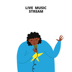 Live music stream sign. African woman singing with microphone. Afro female singer. Musical concert promotion.  Copy space. Isolated on white. Fun flat style drawing. Trendy stock vector illustration.