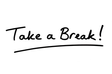 Take a Break!
