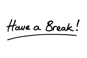 Have a Break!