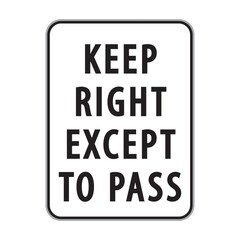 keep right except to pass sign