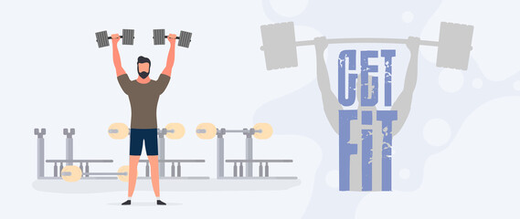 Get Fit Banner. Guy raises
dumbbells. A man holds a dumbbell. Training, losing weight. The concept of losing weight and a healthy lifestyle. Vector.