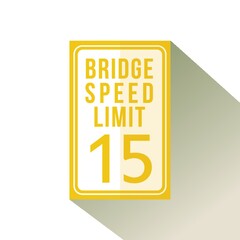 Bridge speed limit fifteen sign.