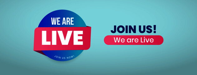 Join Us We are live cover banner photo for facebook twitter social media marketing. Cover for Announcement we are live and join u. Join us we are live website banner for new business grand opening - obrazy, fototapety, plakaty