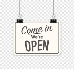 Black and white sign Come in we are Open, with shadow isolated on transparent background. Realistic Design template - illustration 