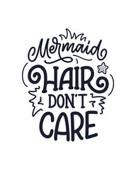 Funny hand drawn lettering quote about mermaid. Cool phrase for t shirt print and poster design. Inspirational kids slogan. Greeting card template. Vector