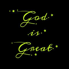 Fototapeta na wymiar God is great text written on abstract background, positive thoughts about life, graphic design illustration wallpaper
