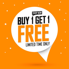 Fototapeta na wymiar Buy 1 Get 1 Free, sale banner design template, discount speech bubble tag, vector illustration