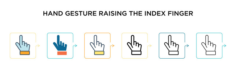 Obraz premium Hand gesture raising the index finger vector icon in 6 different modern styles. Black, two colored hand gesture raising the index finger icons designed in filled, outline, line and stroke style.