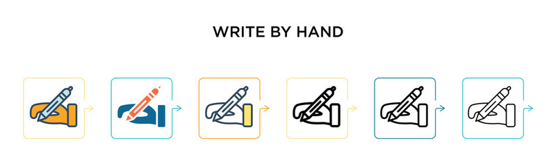 Write by hand vector icon in 6 different modern styles. Black, two colored write by hand icons designed in filled, outline, line and stroke style. Vector illustration can be used for web, mobile, ui
