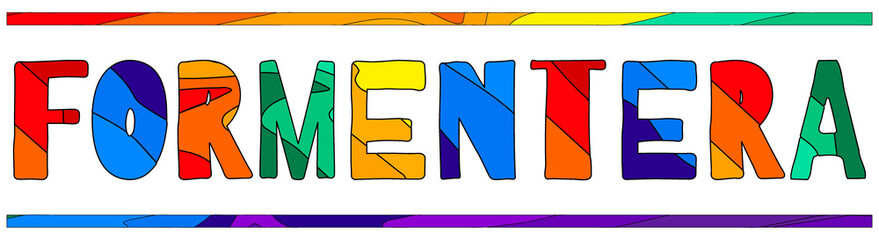 Formentera. Multicolored bright funny cartoon isolated inscription. Colorful letters. Spain, Formentera for prints on clothing, t-shirt, bag, banner, sticker, flyer, card, souvenir. Stock vector image