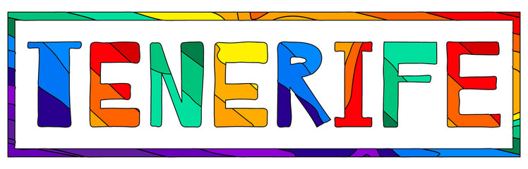Tenerife. Multicolored bright funny cartoon isolated inscription in frame. Colorful letters. Spain Tenerife for print on clothing, spanish t-shirt, banner, flyer, card, souvenir. Stock vector picture.