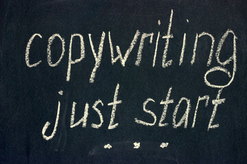 Fototapeta na wymiar Motivational phrase for beginner copywriters “just start”