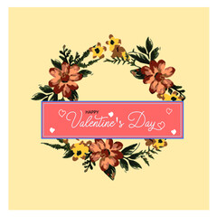 Happy Valentine's Day greeting card love letter vintage style/Wreath flower blossom on sweet color background. For Valentine's day, Mother's and birthday greeting card design.