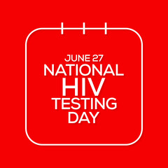 Vector illustration on the theme of National HIV Testing day, Is a day to encourage people to get tested for HIV, know their status, and get linked to care and treatment.