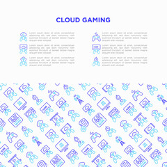 Cloud gaming concept with thin line icons: play on laptop, 120 FPS, low-latency gameplay, gamepad, wi-fi, instant installation, live streaming, game controller. Vector illustration