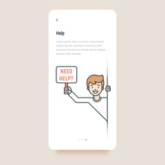 Happy man peeks out and holds the sign that asks 'Need Help?'. Support service, volunteering, charity concept. Mobile user interface. Thin line vector illustration.