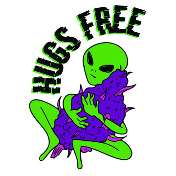 Hugs Free. A Green Alien Hugging Monster. Draw And Text Vector T-Shirt Fashion Design