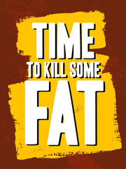 Gym Inspiring Creative Motivation Quote Template. Vector Typography Banner Design Concept On Grunge Texture Rough Background