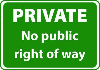 Private no public right away sign