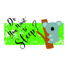 Do you want to sleep slogan graphic vector print lettering for t shirt print design