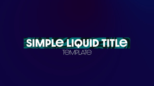 Simple Liquid Title