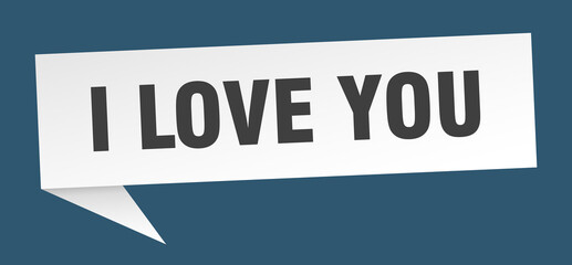 i love you banner. i love you speech bubble. i love you sign