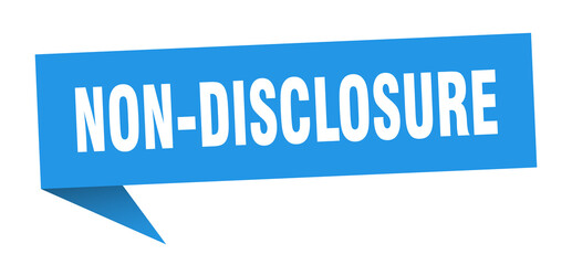 non-disclosure banner. non-disclosure speech bubble. non-disclosure sign