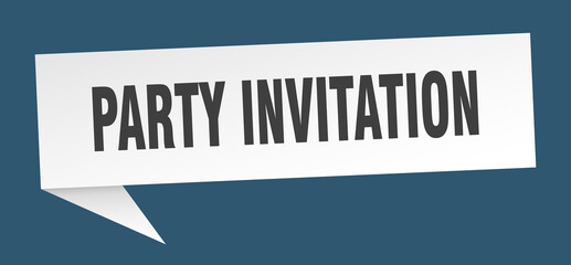 party invitation banner. party invitation speech bubble. party invitation sign