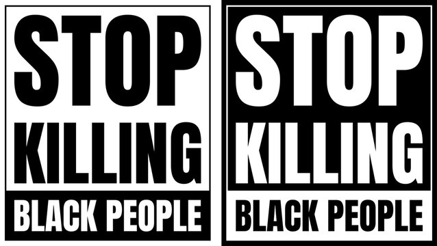 Stop killing black people sign.