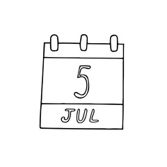 calendar hand drawn in doodle style. July 5. Day, date. icon, sticker, element, design. planning, business holiday