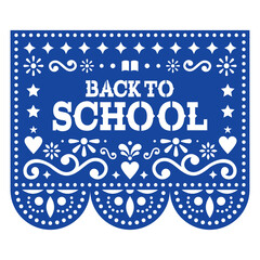 Back to school vector greeting card - Papel Picado style decoration, back to education
  