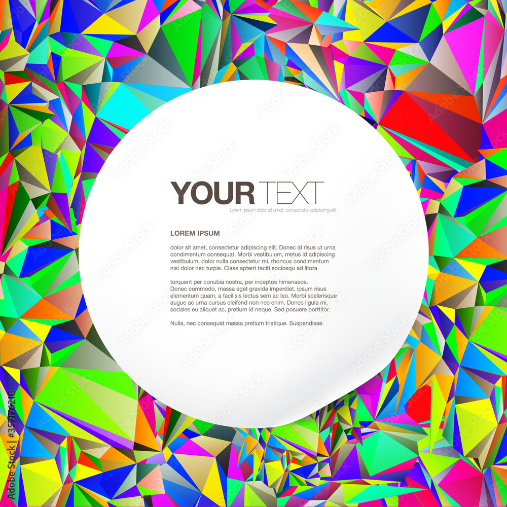 Poster minimal white round sticker design with text on colorful vivid triangles pattern background eps 10 s