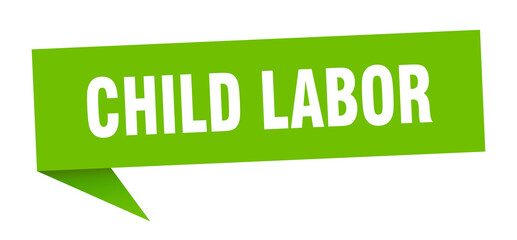 child labor banner. child labor speech bubble. child labor sign