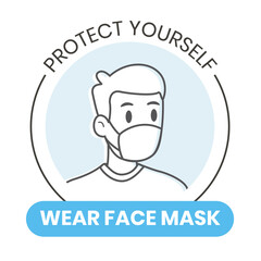 Protect yourself, wear face mask sign. Outline style of man wearing face mask to prevent the spread of virus vector illustration.