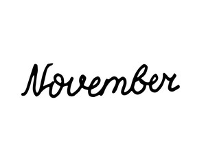 Hand drawn lettering November. Childish simple doodle writing. Vector illustration isolated on white background