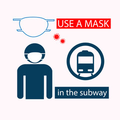 Use the mask while in the subway. The concept of prevention of infection. Icon, sticker. Vector flat illustration