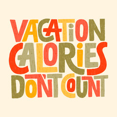 Vacation calories don t count