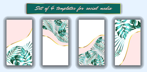 4 Tropical templates for social media.
 
Tropical leaves social media frames. 
4 Instagram Stories template kit. Vector design backgrounds for smartphone. Jungle foliage backdrop.