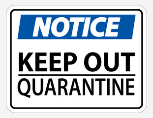 Keep Out Quarantine Sign Isolated On White Background,Vector Illustration EPS.10