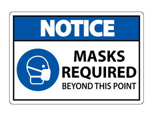 Notice Masks Required Beyond This Point Sign Isolate On White Background,Vector Illustration EPS.10