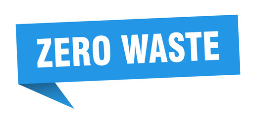 zero waste banner. zero waste speech bubble. zero waste sign