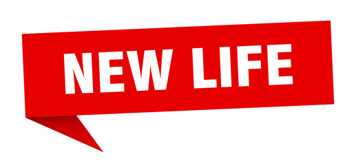 new life banner. new life speech bubble. new life sign