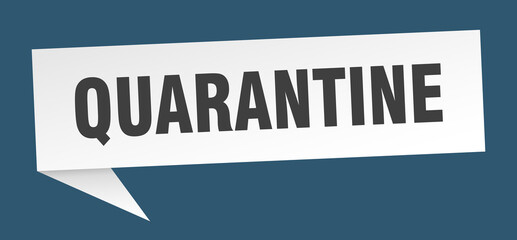 quarantine banner. quarantine speech bubble. quarantine sign