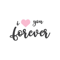I love you forever quote typography