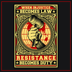 “ When Injustice Becomes Law ” T-Shirt was created with  Adobe illustrator. Can be used for digital printing and screen printing