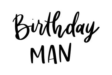 Birthday Man | Birthday SVG Design | for Cricut and Silhouette Cameo