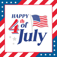 Happy Fourth of July, 4th of July, Independence Day Vector Illustration Background