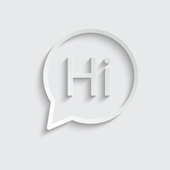 paper  hi icon.  speech bubble, chat sign