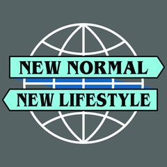 Ribbon with New Normal text surrounding The Globe. Perfect for healthcare, sticker, poster, sign, hospitality, awareness, social distancing, prevention, lifestyle, etc.